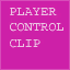 PLAYER CONTROL CLIP